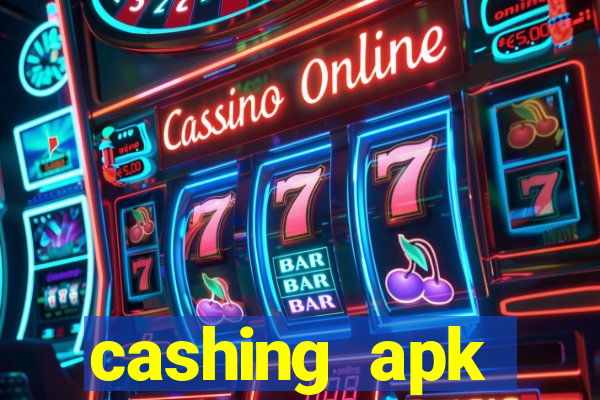 cashing apk dinheiro infinito